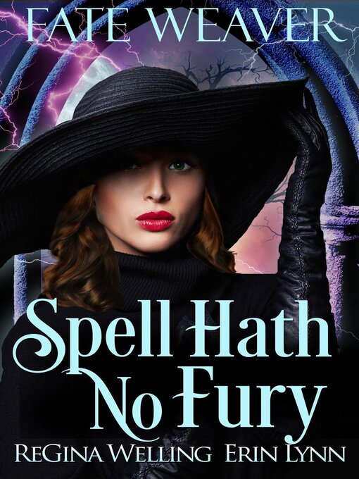 Title details for Spell Hath No Fury by ReGina Welling - Available